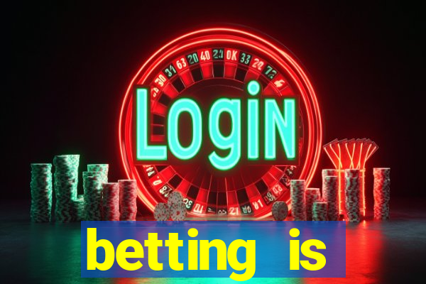 betting is currently unavailable esportes da sorte